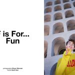 Fendi presents F is For. Fun