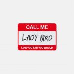 'Lady Bird' Name Patch