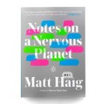 Notes on a Nervous Planet
