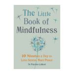 The Little Book of Mindfulness