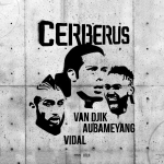 The Cage 2.0: chi sono i nuovi Cerberus Van Dijk, Vidal e Aubameyang