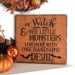 A Witch And Her Little Monsters Live Here