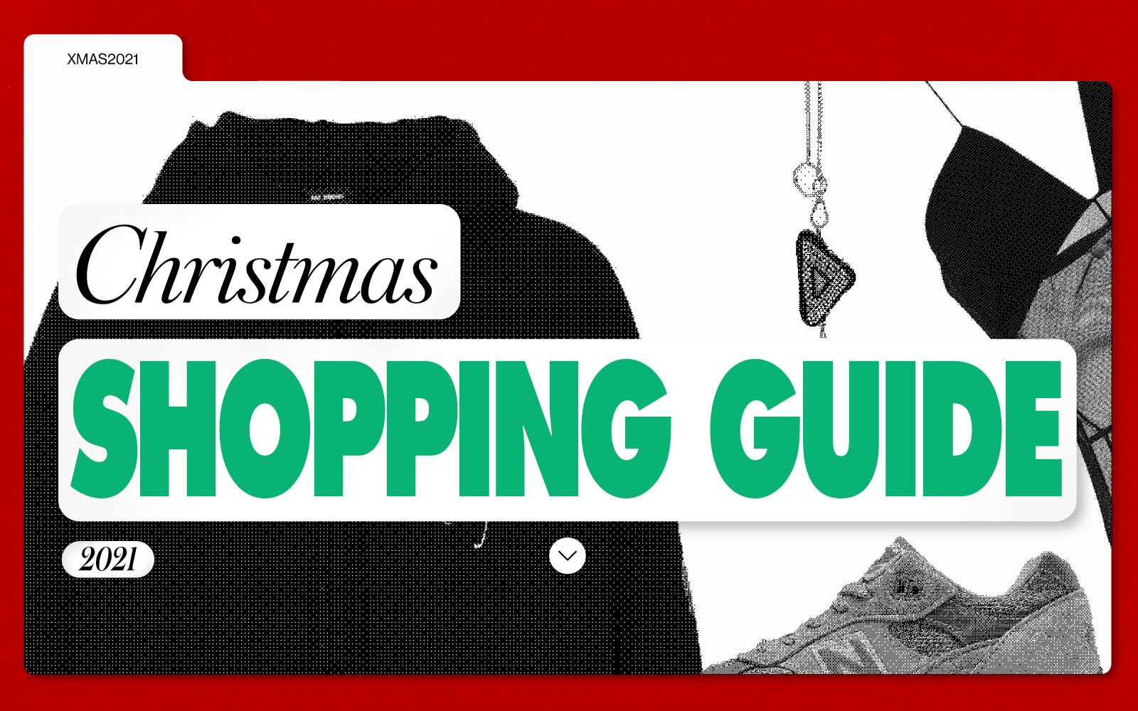 The 2021 nss' Christmas Shopping Guide For every taste and every budget