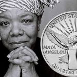 Maya Angelou is the first black woman on a US quarter coin To honour her impact on civil right's history
