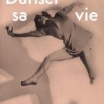 Danser sa vie