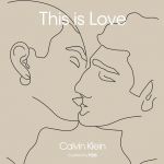Calvin Klein presents This is Love June 30 in Milan with talks, music and workshops