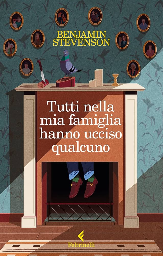 Tutti nella mia famiglia hanno ucciso qualcuno - Benjamin Stevenson