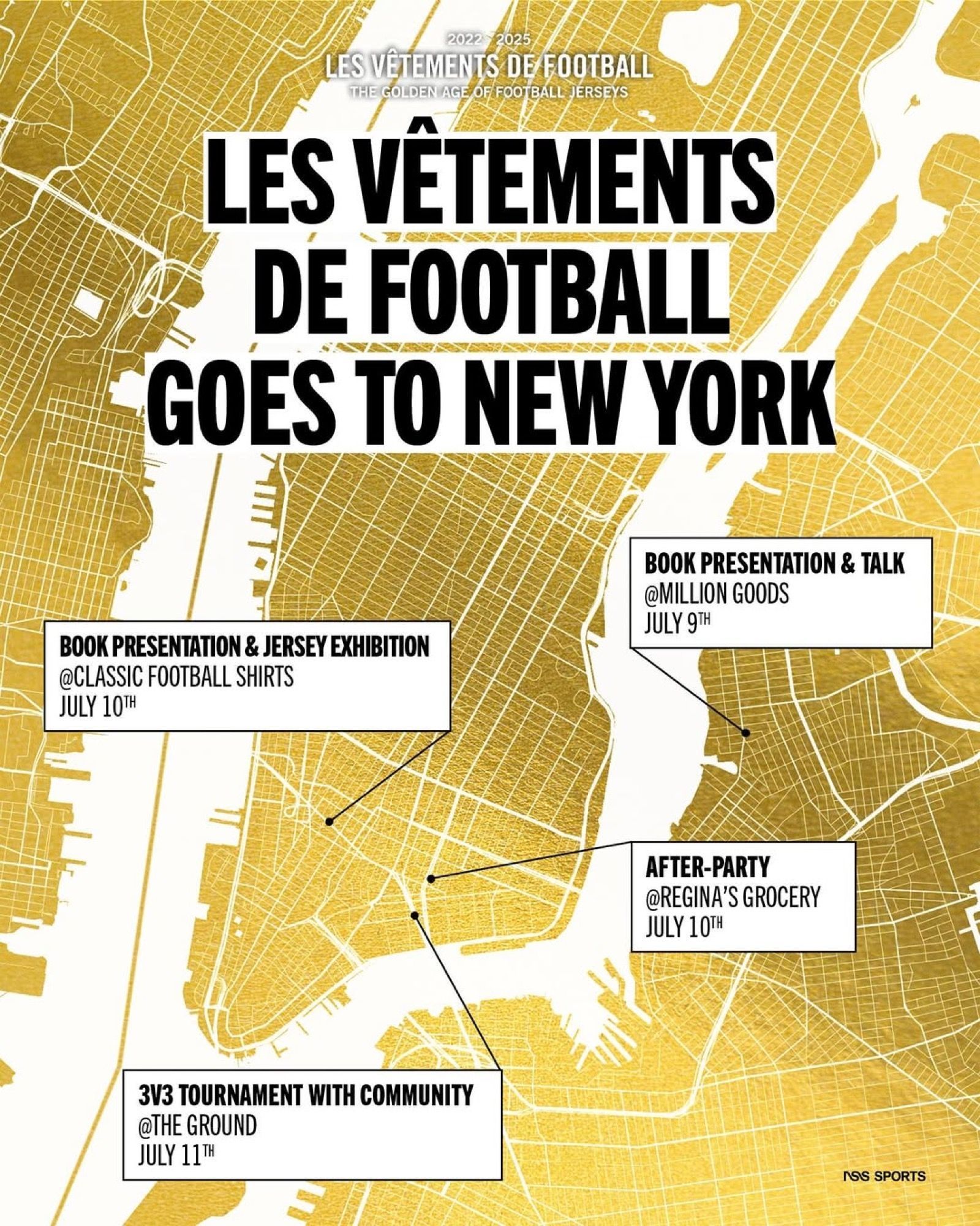 nss sports goes to New York Per svelare Le Vêtements de Football - The Golden Age of Football Jerseys, con due talk, un afterparty e un torneo di street soccer