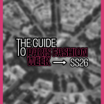 The Map of Paris Fashion Week Women's SS26 Are you ready?