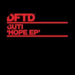 Guti - DFTD Hope EP