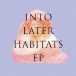 Into later habitats EP Ryan Crosson, Tale Of Us, Aquarius Heaven