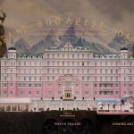 Welcome to the Grand Budapest Hotel Introducing the new Wes Anderson's tidbit